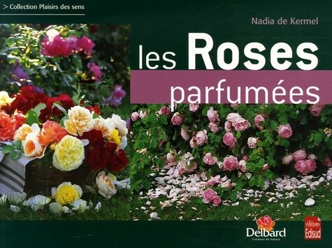 Les roses parfumées - ,