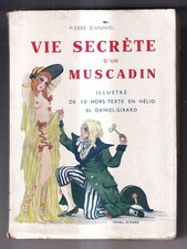 CURIOSA. PIERRE D'ANNIEL: VIE SECRETE D'UN MUSCADIN. ILL. DANIEL-GIRARD. 1933.