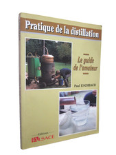 ALSACE : PRATIQUE DE LA DISTILLATION Le guide de l'amateur Paul ESCHBACH