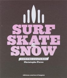 Surf skate snow - ,