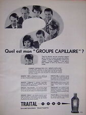 PUBLICITÉ TRAITAL SHAMPOOINGS TRAITANTS GROUPE CAPILLAIRE SEC FRAGILE OU GRAS