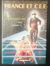 France et CEE Géographie Instruction civique 1er Manuel scolaire Prévot 1982