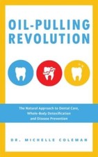 Oil pulling revolution the - revolution:,