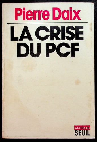 Pierre daix la crise - daix,