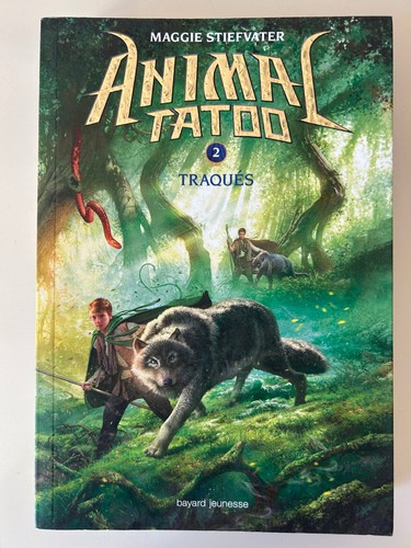 Animal tatoo tome - 2, traqués