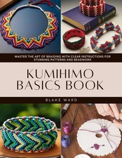Blake Ward Kumihimo Basics