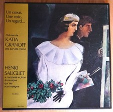 VINYL - KATIA GRANOFF( POEMES) - HENRI SAUGUET( MUSIQUE) DESSIN COFFRET CHAGALL