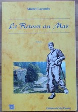 Le Retour Au Mas. Roman Du