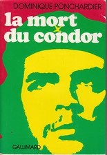 Livre la mort du condor Dominique Ponchardier book idéal pour cadeau