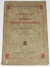 04F59 RARE ANCIEN LIVRE L'EVOLUTION DE LA TECHNIQUE PHOTOMICROGRAPHIQUE DE BELIN