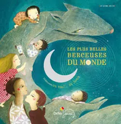 Les plus belles - berceuses, du