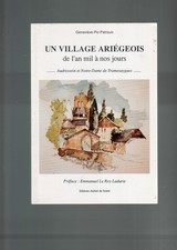 ARIEGE/UN VILLAGE ARIEGEOIS DE L AN MIL A NOS JOURS/ND DE TRAMESAYGUES/1991