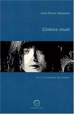 Cinéma muet : Suivi de Le jardinier des Lisières, Jean-Pierre Spilmont