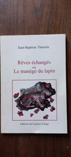 Jean-Baptiste Thierrée - Rêves échangés ou Le manège du lapin