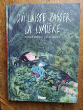 BD Neuve - Qui laisse passer la lumière - A Roher, L Cognet - Mars 2024 - Glénat