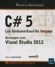 C# 5 - Les fondamentaux du