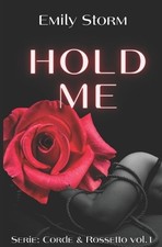 Emily Storm Hold Me #1 serie
