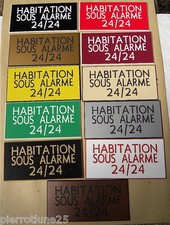 plaque gravée HABITATION SOUS ALARME 24/24  (10 versions) petit format 