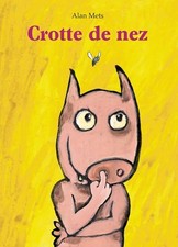 Crotte de nez - Mets, Alan