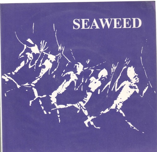 Seaweed inside vinyle - 7",