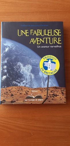 Une fabuleuse aventure - , produit