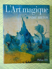 ANDRE BRETON L'ART MAGIQUE