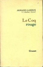 Le coq rouge - Armand Lanoux -