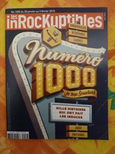 Les Inrockuptibles N°1000 28 janv. 2015 1000 histoires qui ont fait les Inrocks