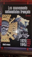 Livre " Les mouvements nationalistes francais - Histoire, insignes, affiches, tr