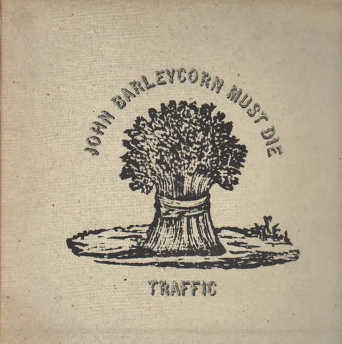 Traffic john barleycorn must - john,