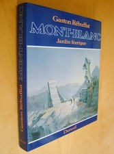 Gaston Rébuffat Mont-Blanc Jardin féerique