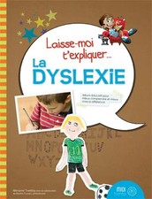 La dyslexie, Marianne Tremblay et  Martine Trussart