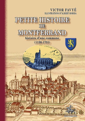 Petite histoire montferrand - histoire, de