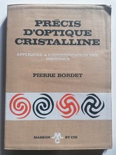Précis d'optique cristalline appliquée à l'identification des minéraux, P Bordet