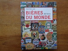 TOUTES LES BIERES DU MONDE, Bill YENNE, 1995