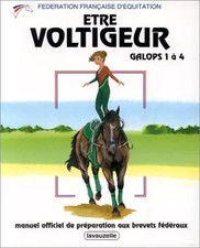 Être voltigeur, Galops 1 à