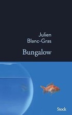Bungalow de Blanc-Gras, Julien | Livre | état bon