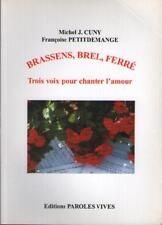 Brassens Brel Ferré. Trois
