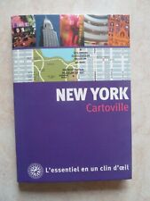 NEW YORK L'ESSENTIEL EN UN CLIN D'OEIL (CARTOVILLE, 2009, TRANSPORTS PLANS)