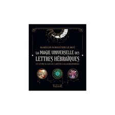La magie universelle des lettres hébraïques : le livre & les 22 cartes calligrap