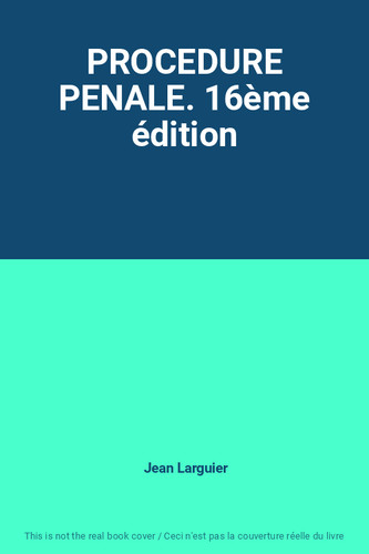 Procedure penale 16ème - penale.,