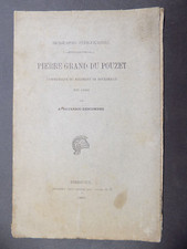 Pierre Grand du Pouzet commandant du Régiment de Bourdeille en 1662 Envoi signé