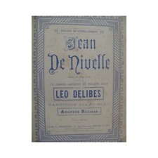 DELIBES Léo Jean de Nivelle Lakmé Opéra Piano solo XIXe