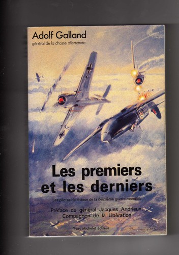 Adolf galland les - adolf, premiers