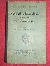 recueil d'exercices pratiques de gendarmerie- lavauzelle 1934