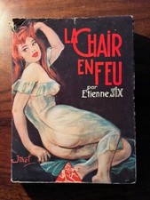 CURIOSA/Etienne SIX/LA CHAIR EN FEU 1957 EO C.P.E illustrations JIHEL