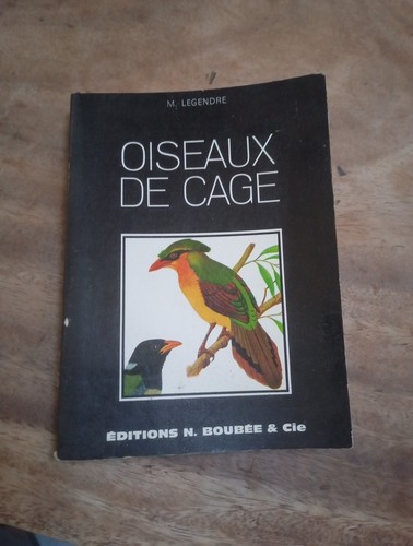 Oiseaux cage legendre - oiseaux,