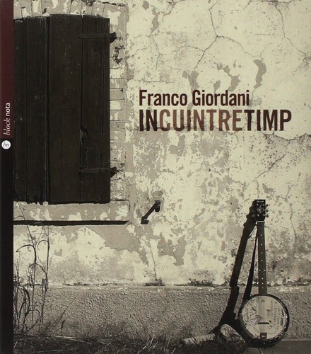 Franco giordani incuintretimp - franco,