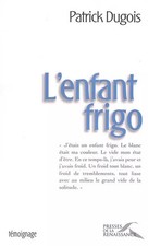 L'enfant frigo, Patrick Dugois
