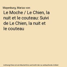 Le Moche / Le Chien, la nuit